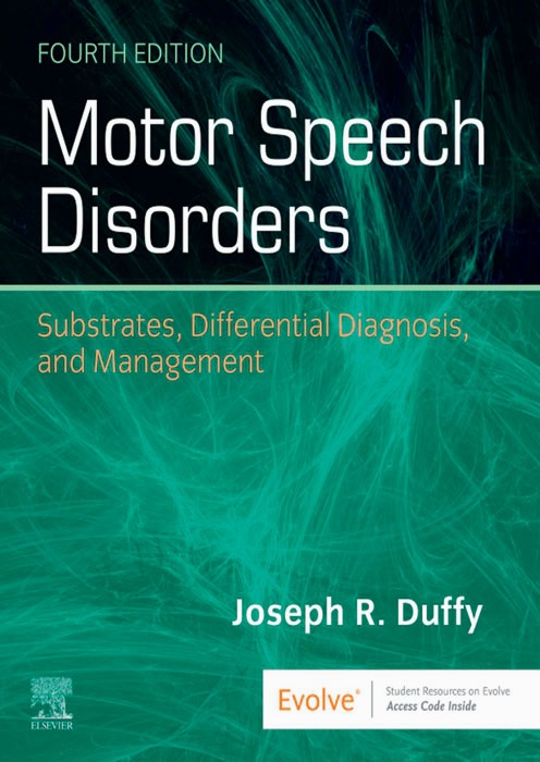Motor speech disorders: Substrates, differential diagnosis, and management (4th. Ed) St. Louis, Mo
