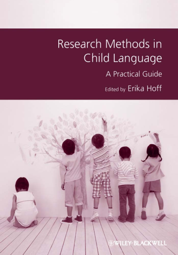 Research methods in child language: A practical guide (Vol. 9