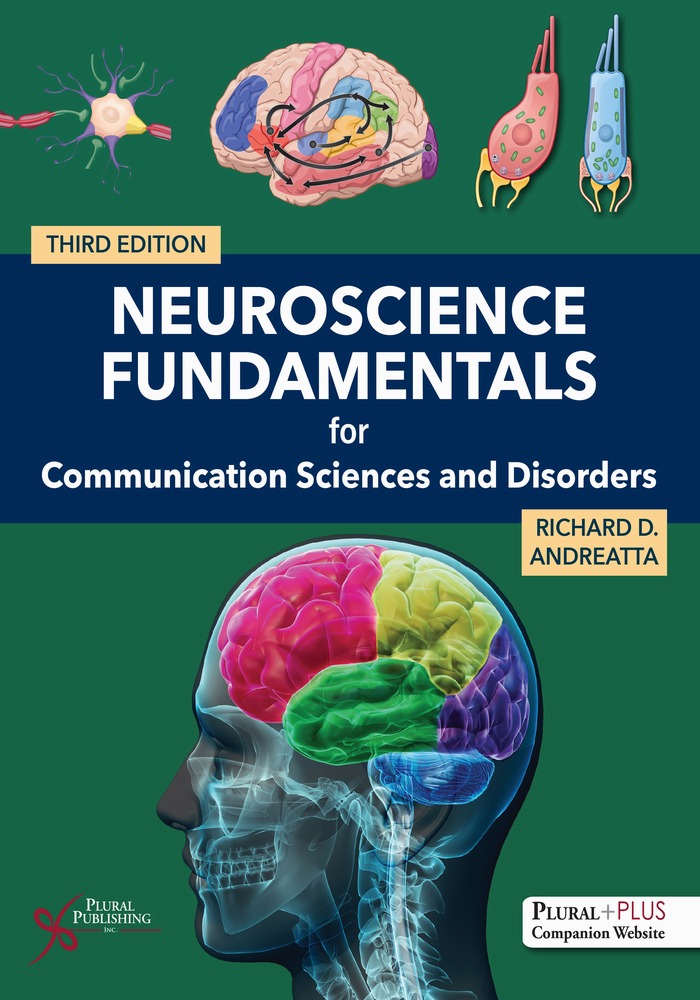 Neuroscience fundamentals for communication sciences and disorders